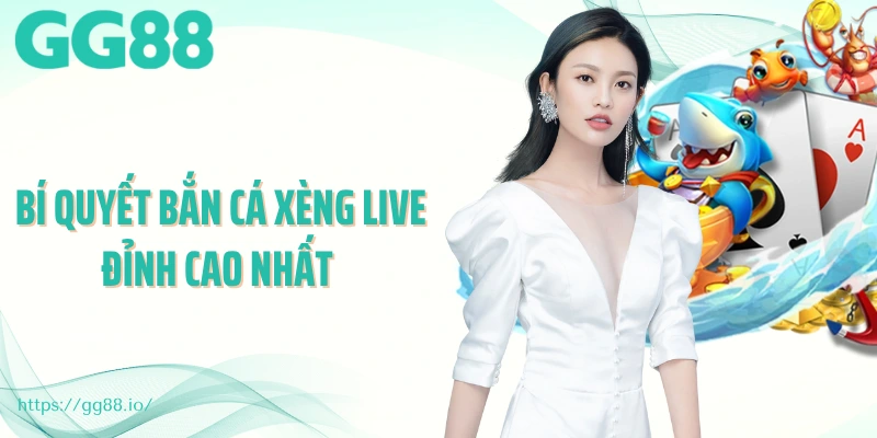 Bí quyết bắn cá xèng live đỉnh cao nhất 
