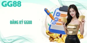 Đăng Ký GG88 Nhanh Chóng, An Toàn Và Bảo Mật