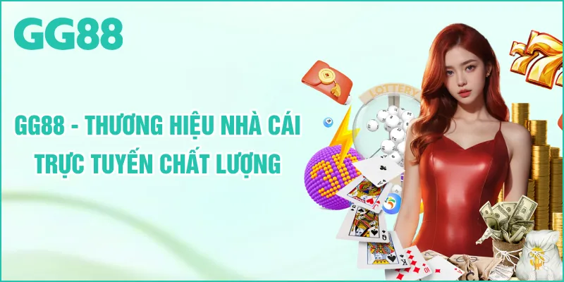 GG88 - Thương hiệu nhà cái trực tuyến chất lượng