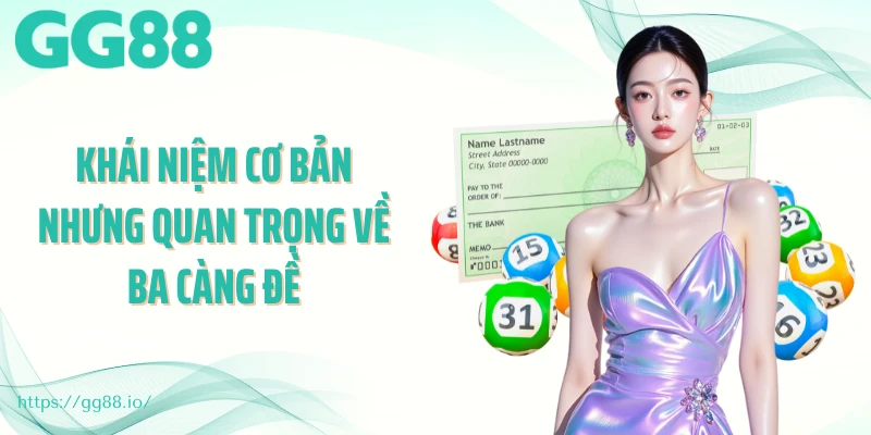 Khái niệm cơ bản nhưng quan trọng về ba càng đề