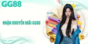 Nhận Khuyến Mãi GG88 - Bứt Phá Lợi Nhuận Với Ưu Đãi Khủng