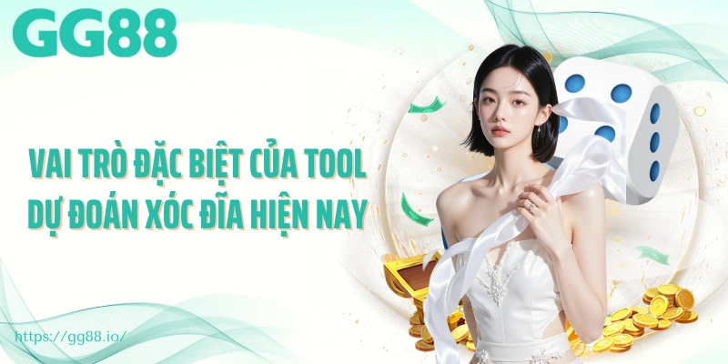 Vai trò đặc biệt của tool dự đoán xóc đĩa hiện nay