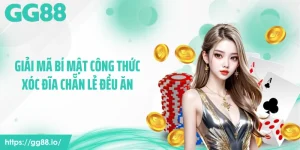 Giải Mã Bí Mật Công Thức Xóc Đĩa Chẵn Lẻ Đều Ăn Chuẩn Xác