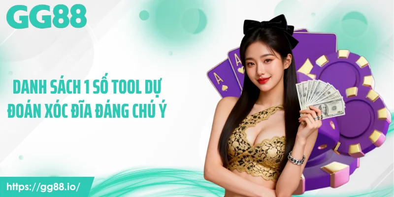 Danh sách 1 số tool dự đoán xóc đĩa đáng chú ý